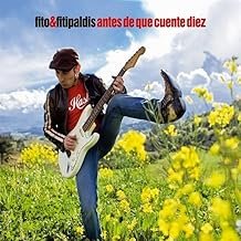 Antes De Que Cuente Diez - Que Cuente Diez de Fito Y Fitipaldis - Que Cuente Diez de Fito Y Fitipaldis (Disco de Vinil)