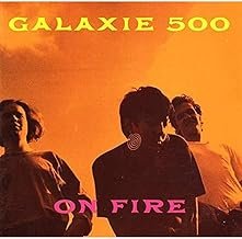 On Fire - Galaxie 500 - Galaxie 500 (CDs)