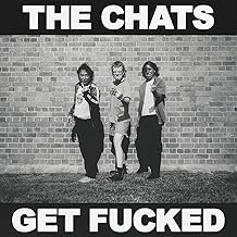 Get F*cked - The Chats - The Chats (CDs)