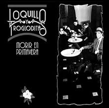 Morir En Primavera - Loquillo Y Los Trogloditas - Loquillo Y Los Trogloditas (CDs)
