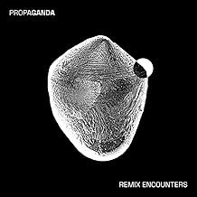 Remix Encounters - Propaganda - Propaganda (CDs)