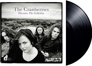 Dreams: The Collection - The Cranberries - The Cranberries (CDs)