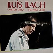 Camp Del Barça, 6 De Juliol De 1985 - Juliol De 1985 de Lluís Llach - Juliol De 1985 de Lluís Llach (Disco de Vinil)