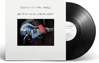 Talkin to the trees - Neil Young and The Chrome Hearts - Neil Young and The Chrome Hearts (Disco de Vinil)