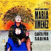 Donde Más Duele.(Canta Por Sabina) - Más Duele.(Canta Por Sabina) de María Jiménez - Más Duele.(Canta Por Sabina) de María Jiménez (Disco de Vinil)