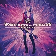 Orianthi - Some Kind Of Feeling - Orianthi - Orianthi (CDs)