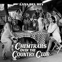 Chemtrails Over the Country Club (Black Vinyl) - Lana Del Rey - Lana Del Rey (CDs)