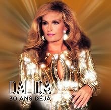 30 Ans Déjà - Dalida - Dalida (Disco de Vinil)