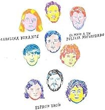 Espacio vacio - Carolina durante & el mato a un policía motorizado - Carolina durante & el mato a un policía motorizado (Disco de Vinil)