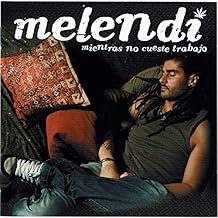 Mientras No Cueste Trabajo - Melendi - Melendi (CDs)