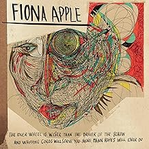 The Idler Wheel Is Wiser Than The Driver Of The Screw…. - Fiona Apple - Fiona Apple (CDs)