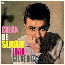 Chega de Saudade - Saudade de Joao Gilberto - Saudade de Joao Gilberto (Disco de Vinil)