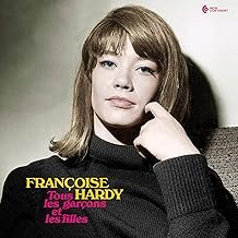 Tous les Garçons et les Filles (Gatefold Edition) - Françoise Hardy - Françoise Hardy (CDs)