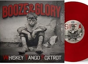 WHISKEY TANGO FOXTROT (LTD.RED - BOOZE & GLORY - BOOZE & GLORY (CDs)
