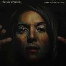 By the Way, I Forgive You - Brandi Carlile - Brandi Carlile (CDs)